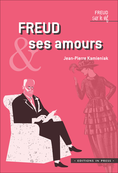 FREUD ET SES AMOURS