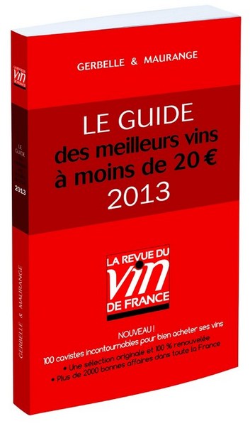 GUIDE DES MEILLEURS VINS A MOINS DE 20€ -  2013