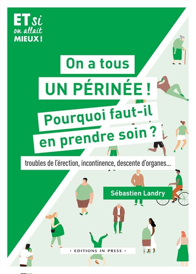 ON A TOUS UN PERINEE ! POURQUOI FAUT-IL EN PRENDRE SOIN - TROUBLES DE L´ERECTION, INCONTINENCE, DESC