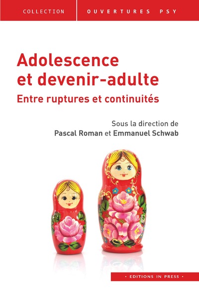 ADOLESCENCE ET DEVENIR ADULTE - ENTRE RUPTURES ET CONTINUITES