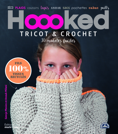 HOOOKED , TRICOT ET CROCHET ,30 MODELES FACILES