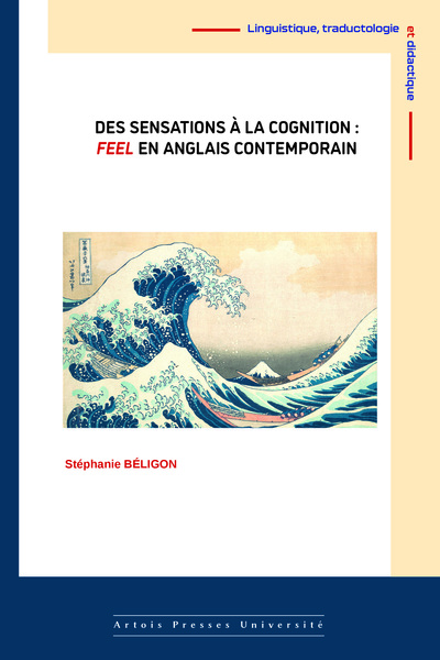 DES SENSATIONS A LA COGNITION : FEEL EN ANGLAIS CONTEMPORAIN