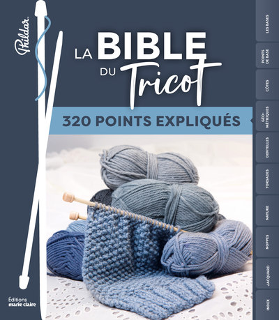 BIBLE DU TRICOT , 300 PONTS EXPLIQUES  ED. 2014