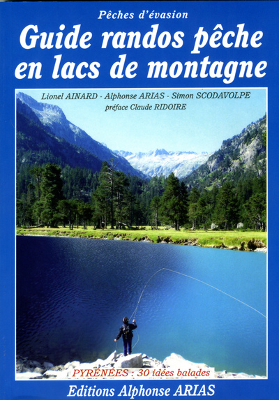 GUIDE RANDOS PECHE EN LACS DE MONTAGNE