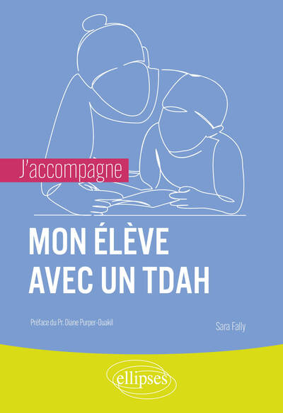J´ACCOMPAGNE MON ELEVE AVEC UN TDAH