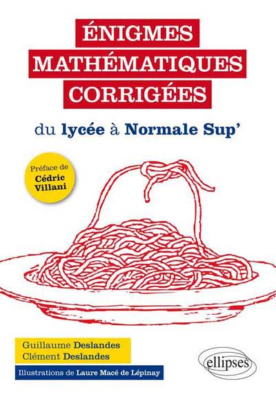 ENIGMES MATHEMATIQUES CORRIGEES DU LYCEE A NORMALE SUP´