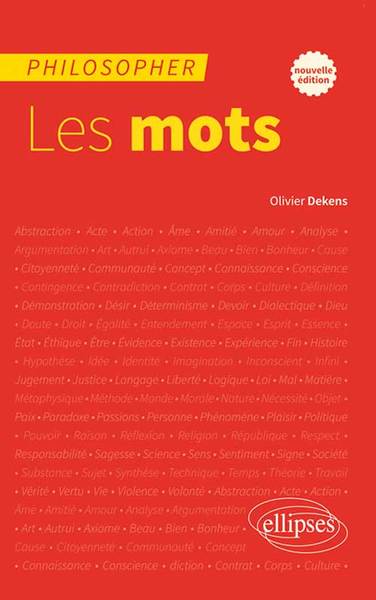 PHILOSOPHER LES MOTS NOUVELLE EDITION