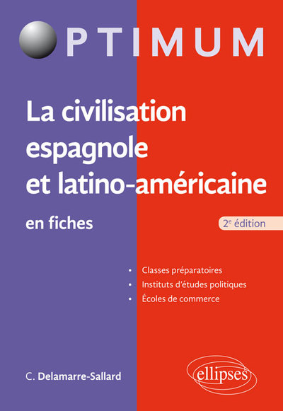 CIVILISATION ESPAGNOLE ET LATINO-AMERICAINE EN FICHES 2E EDITION