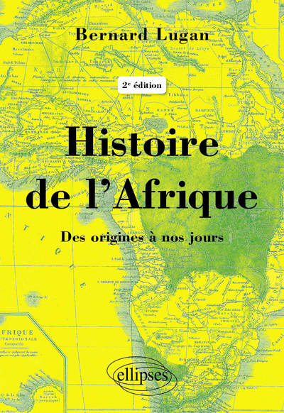 HISTOIRE DE L AFRIQUE  DES ORIGINES A NOS JOURS - 2E EDITION