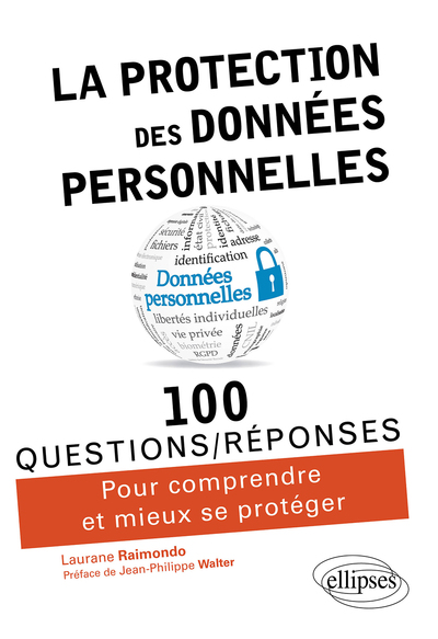 PROTECTION DES DONNEES PERSONNELLES EN 100 QUESTIONS/REPONSES