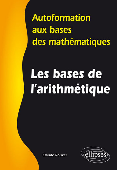 BASES DE L´ARITHMETIQUE AUTOFORMATION AUX BASES DES MATHEMATIQUES