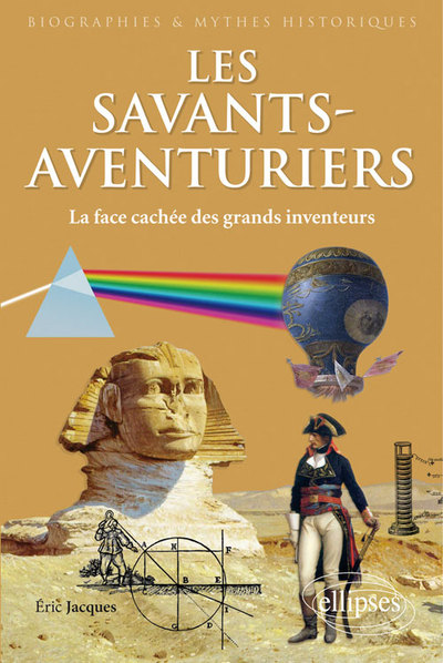 SAVANTS AVENTURIERS LA FACE CACHEE DES GRANDS INVENTEURS