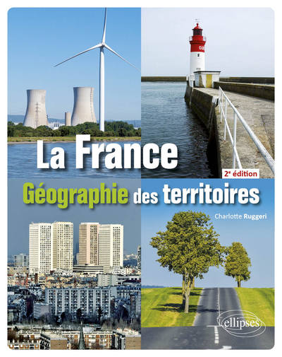 FRANCE - GEOGRAPHIE DES TERRITOIRES - 2E EDITION