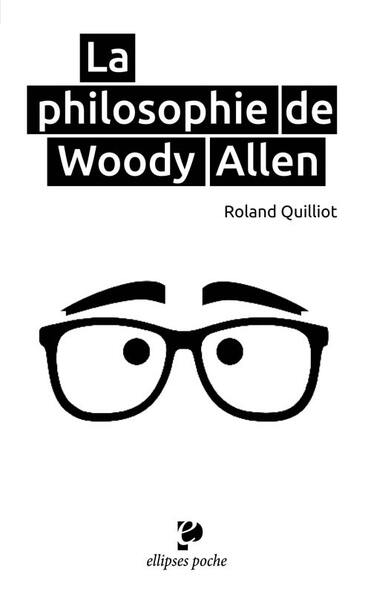 PHILOSOPHIE DE WOODY ALLEN POCHE