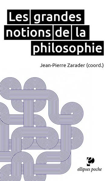 GRANDES NOTIONS DE LA PHILOSOPHIE POCHE