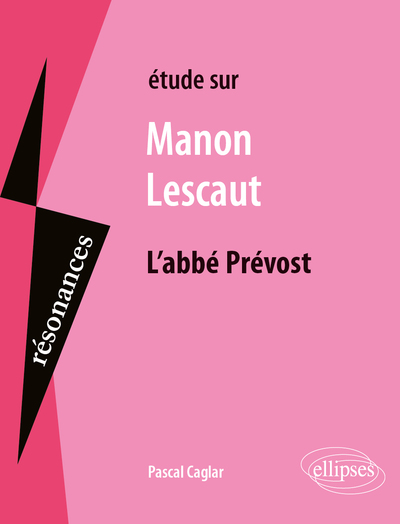 ETUDE SUR MANON LESCAUT, L´ABBE PREVOST