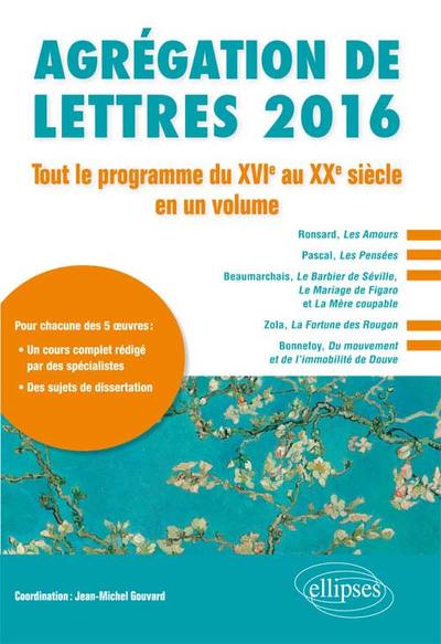 AGREGATION DE LETTRES 2016 TOUT LE PROGRAMME DU XVIE AU XXE SIECLE EN UN VOLUME
