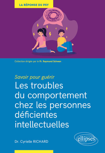 SAVOIR POUR GUERIR : LES TROUBLES DU COMPORTEMENT CHEZ LES PERSONNES DEFICI