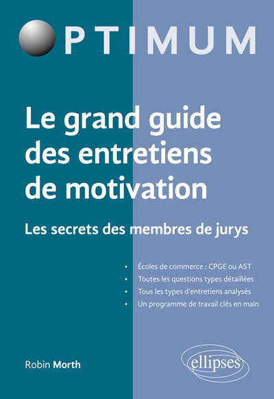GRAND LIVRE DES ENTRETIENS DE MOTIVATION LES SECRETS DES MEMBRES DE JURYS