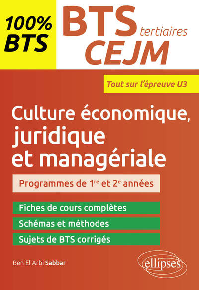 BTS TERTIAIRES - CEJM - CULTURE ECONOMIQUE, JURIDIQUE ET MANAGERIALE - U3