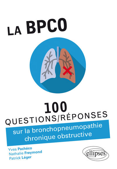 BPCO - 100 QUESTIONS/REPONSES SUR LA BRONCHOPNEUMOPATHIE CHRONIQUE OBSTR