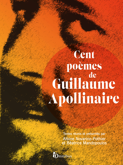 CENT POEMES DE GUILLAUME APOLLINAIRE