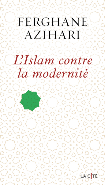 L´ISLAM CONTRE LA MODERNITE