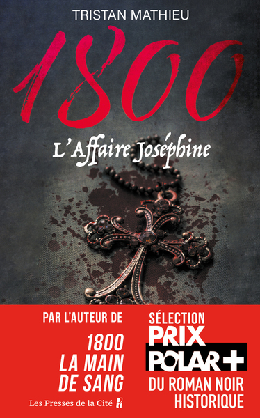 1800, TOME 3 : L´AFFAIRE JOSEPHINE