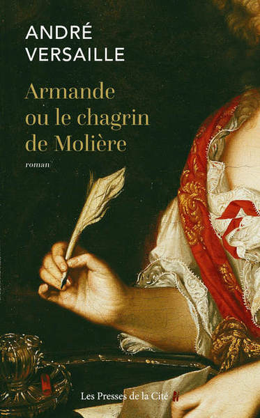 ARMANDE OU LE CHAGRIN DE MOLIERE