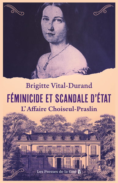 FEMINICIDE ET SCANDALE D´ETAT - L´AFFAIRE CHOISEUL-PRASLIN