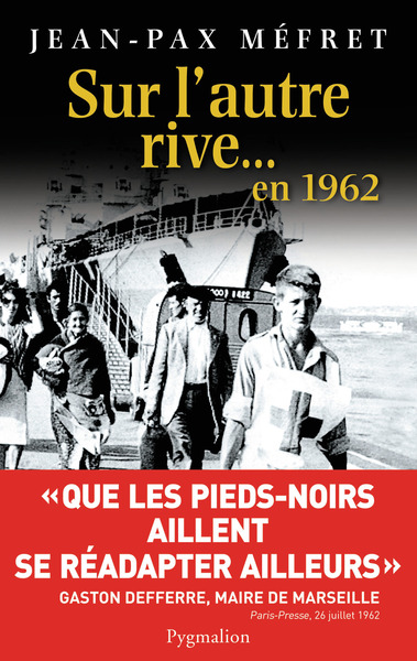 SUR L´AUTRE RIVE... EN 1962