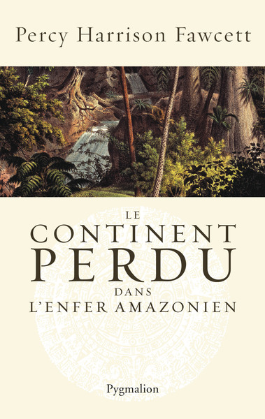 CONTINENT PERDU DANS L´ENFER AMAZONIEN (NE)