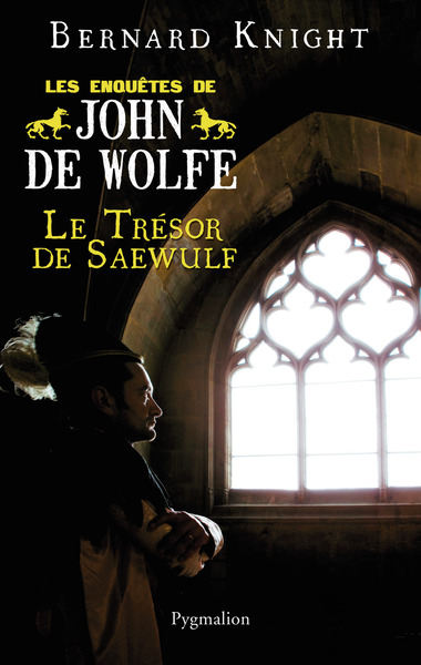 TRESOR DE SAEWULF - ENQUETES DE JOHN DE WOLFE