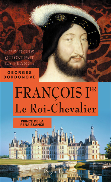 FRANCOIS IER LE ROI CHEVALIER (NOUVEAU FORMAT)