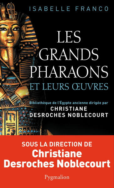 GRANDS PHARAONS ET LEURS OEUVRES - DICTIONNAIRE