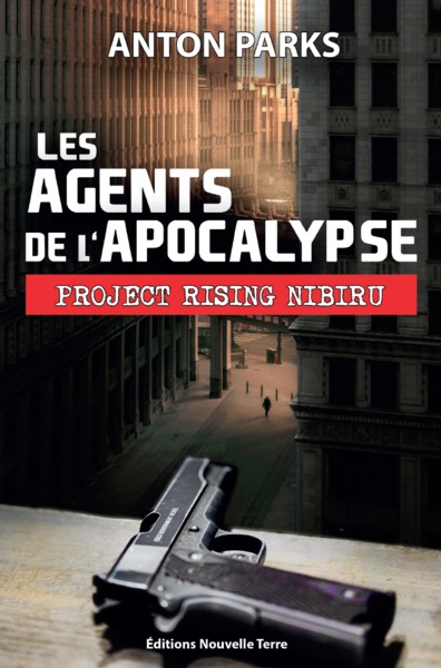 AGENTS DE L´APOCALYPSE, PROJECT RISING NIBIRU