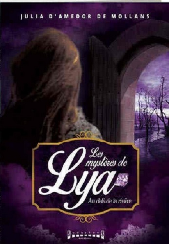 MYSTERES DE LYA AU-DELA DE LA RIVIERE