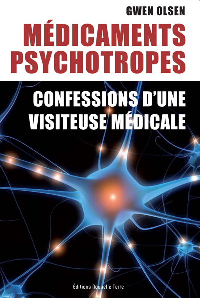 MEDICAMENTS PSYCHOTROPES : CONFESSIONS D UNE VISITEUSE MEDICALE