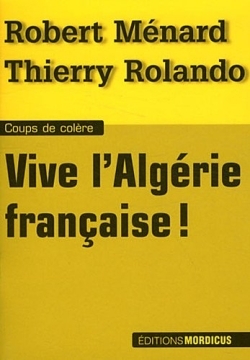 VIVE L´ ALGERIE FRANCAISE !