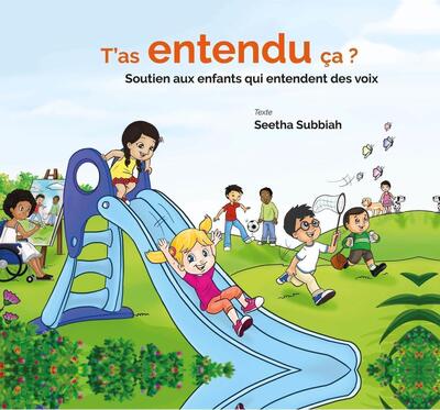 T´AS ENTENDU CA ? - SOUTIEN AUX ENFANTS QUI ENTENDENT DES VOIX