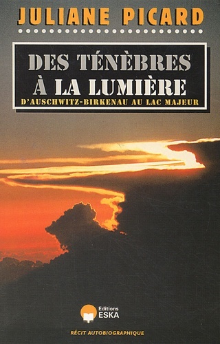 DES TENEBRES A LA LUMIERE-2EME EDITION