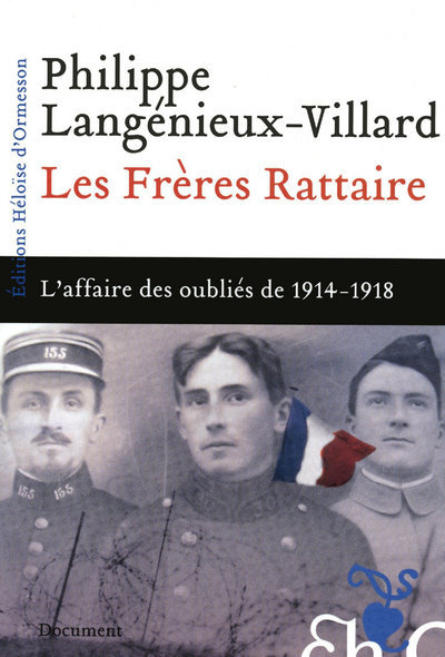 FRERES RATTAIRE - L´AFFAIRE DES OUBLIES DE 1914-1918