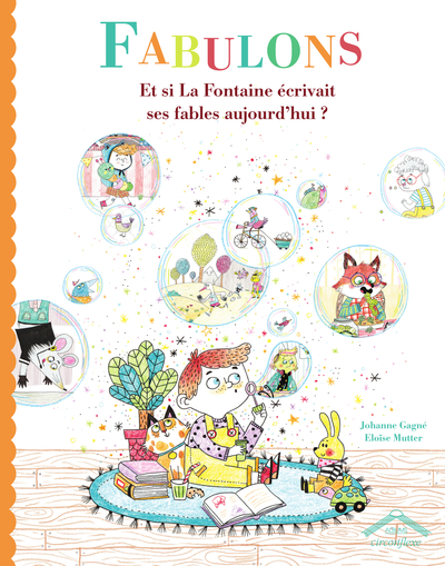 FABULONS - ET SI LA FONTAINE ECRIVAIT SES FABLES AUJOURD´HUI ?