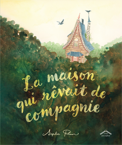 LA MAISON QUI REVAIT DE COMPAGNIE - ALBUM - DES 7 ANS