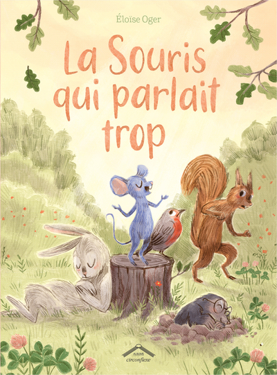 LA SOURIS QUI PARLAIT TROP - ALBUM - DES 4 ANS