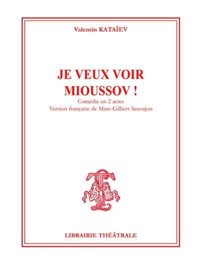 JE VEUX VOIR MIOUSSOV !