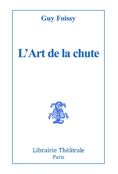 L´ART DE LA CHUTE