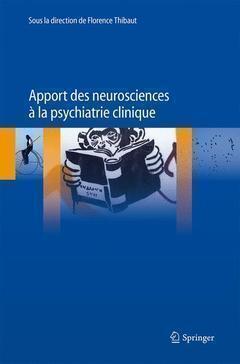 APPORT DES NEUROSCIENCES A LA PSYCHIATRIE CLINIQUE