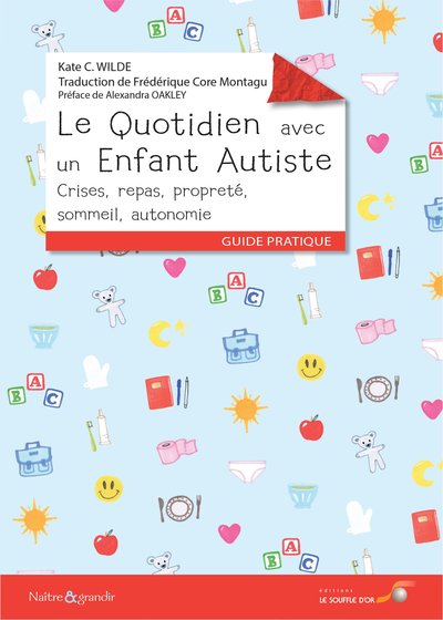 QUOTIDIEN AVEC UN ENFANT AUTISTE (LE)