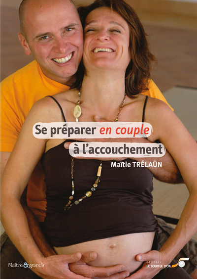 PREPARER EN COUPLE A L´ ACCOUCHEMENT (SE)